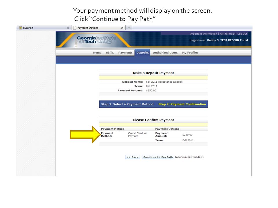 Your payment method will display on the screen. Click Continue to Pay Path