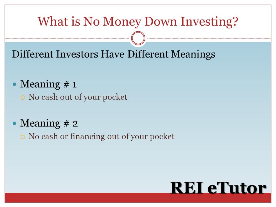 What is No Money Down Investing.