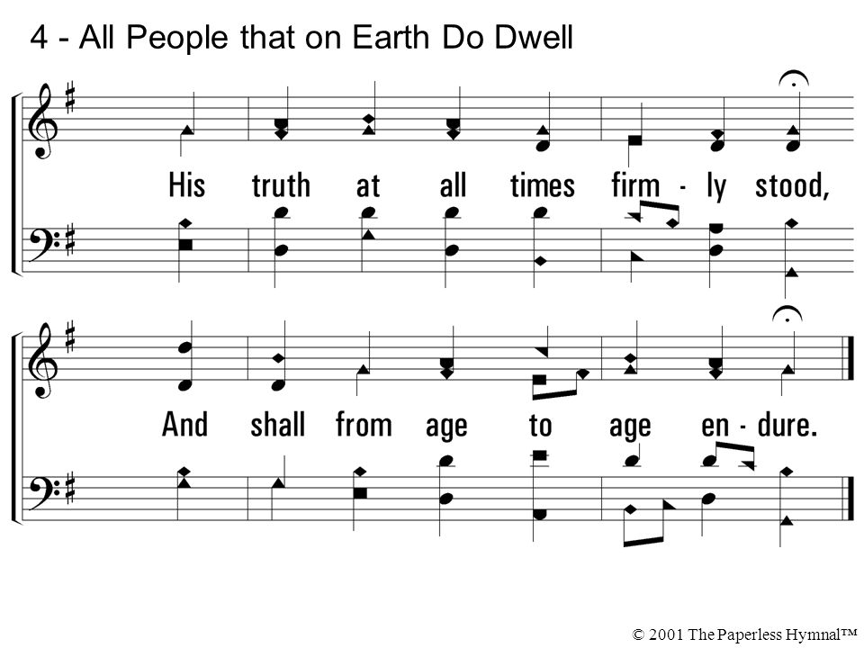 4 - All People that on Earth Do Dwell © 2001 The Paperless Hymnal™