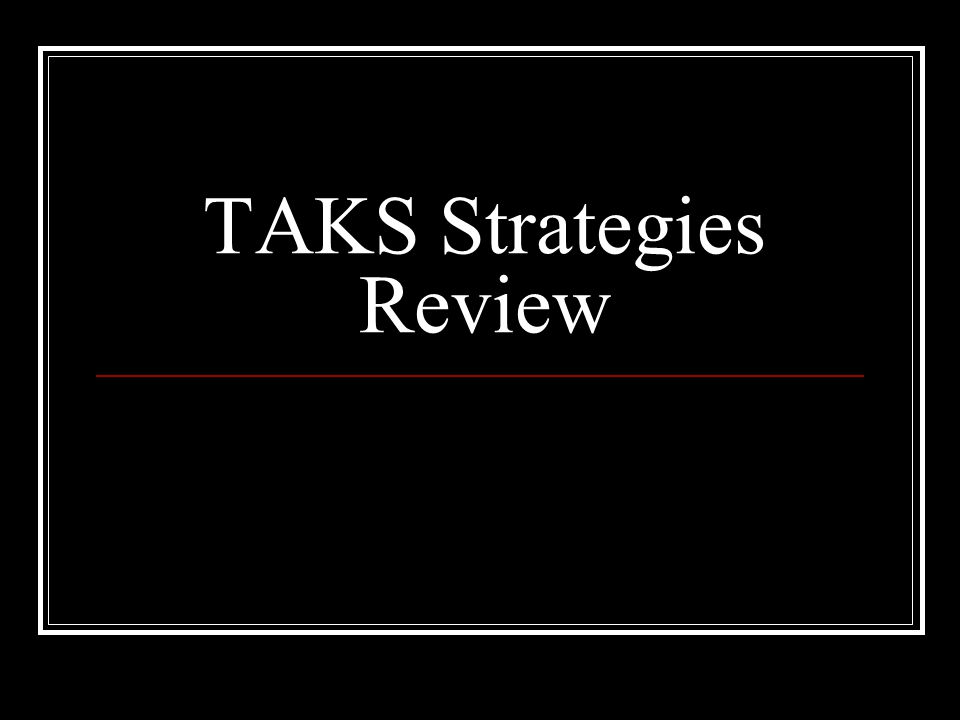 TAKS Strategies Review