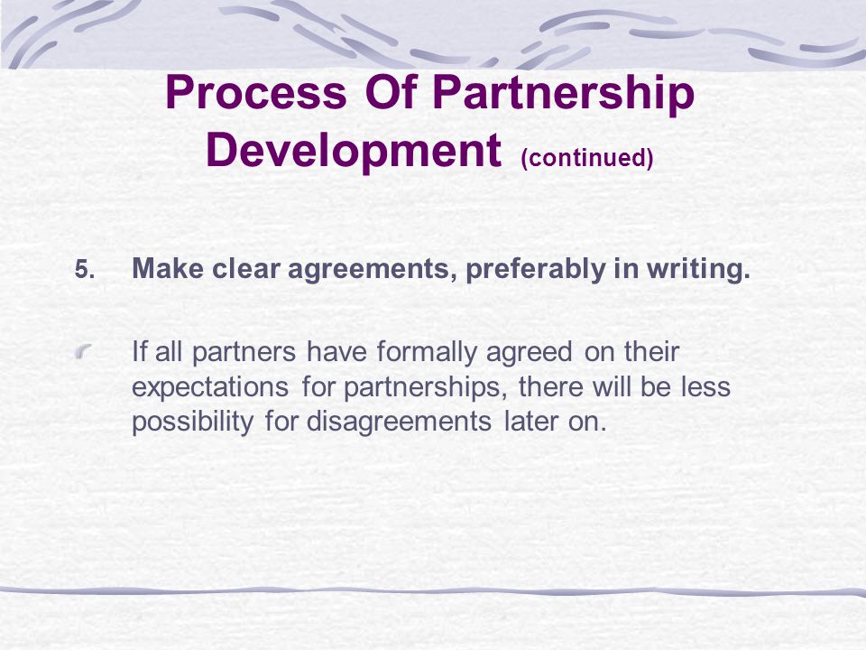 5. Make clear agreements, preferably in writing.