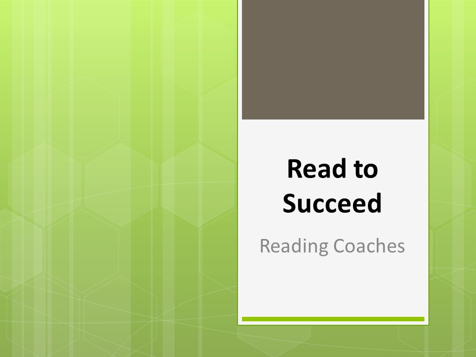 Read to Succeed Reading Coaches
