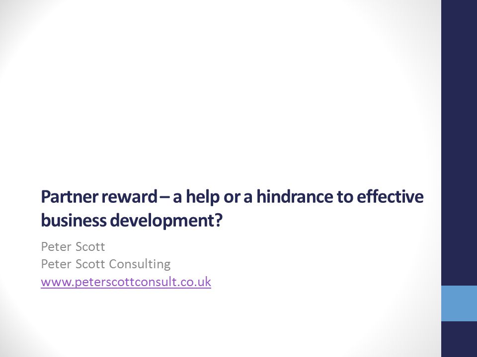 Partner reward – a help or a hindrance to effective business development.