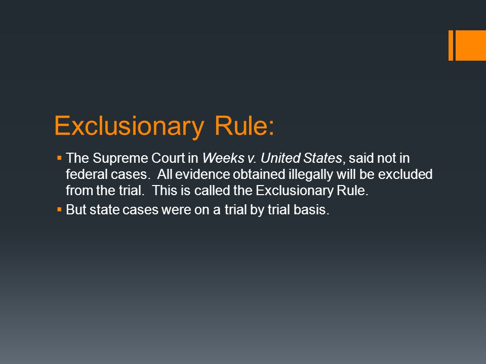 Exclusionary Rule:  The Supreme Court in Weeks v.