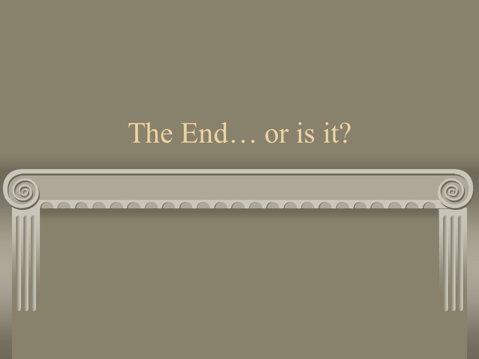 The End… or is it