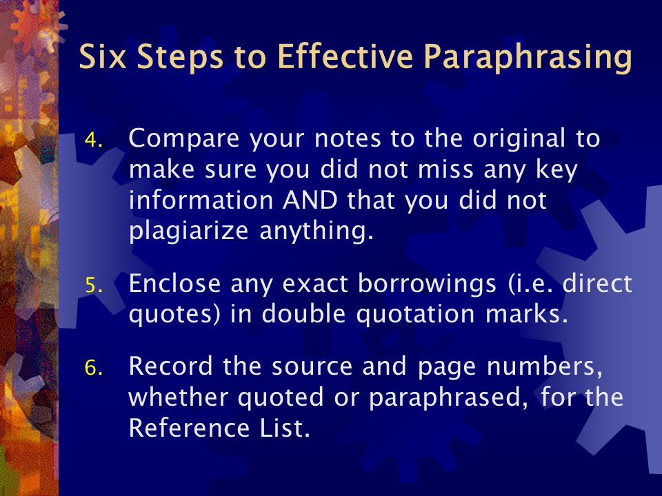 Six Steps to Effective Paraphrasing 4.