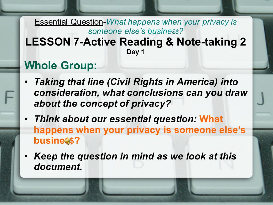 Essential Question-What happens when your privacy is someone else s busine $$ .