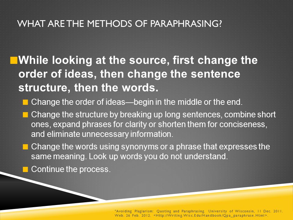 WHAT ARE THE METHODS OF PARAPHRASING.