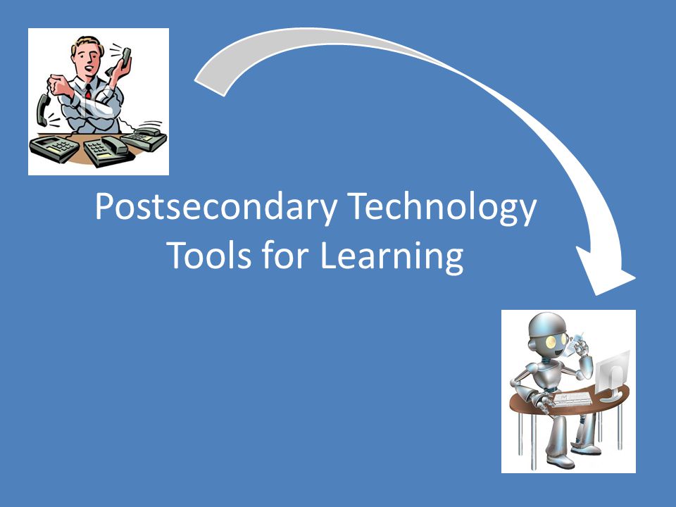Postsecondary Technology Tools for Learning
