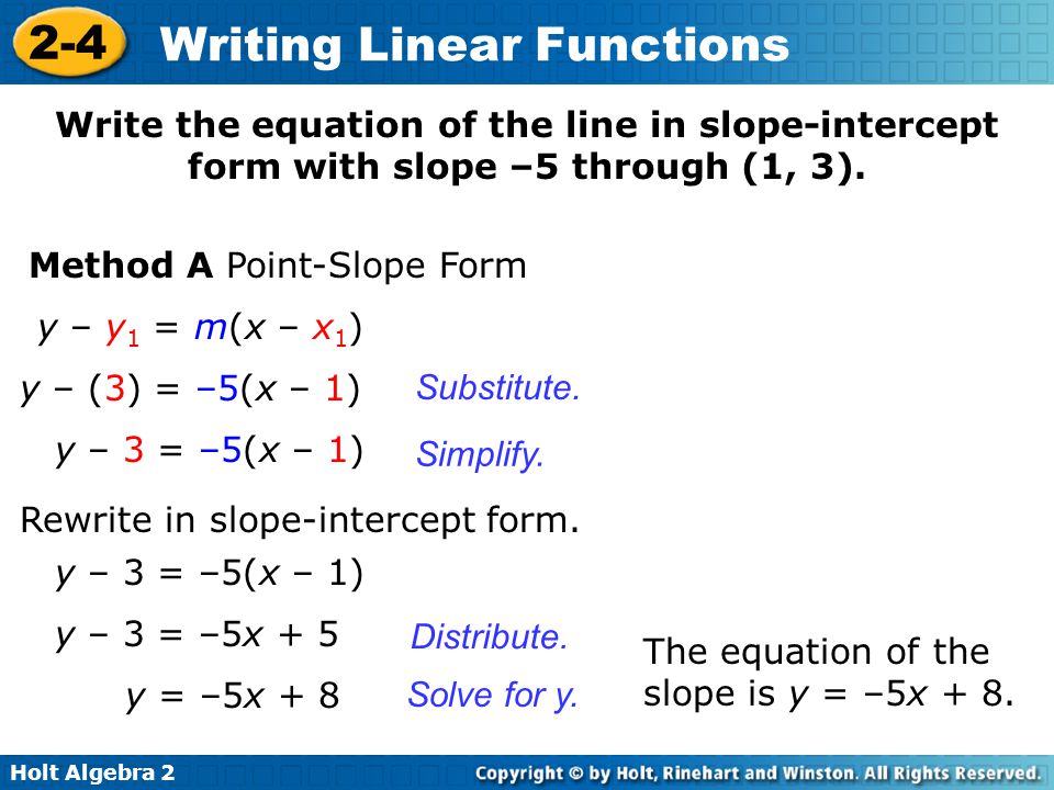 objectives use slope intercept form and point slope form to write rewrite equation in slope intercept form