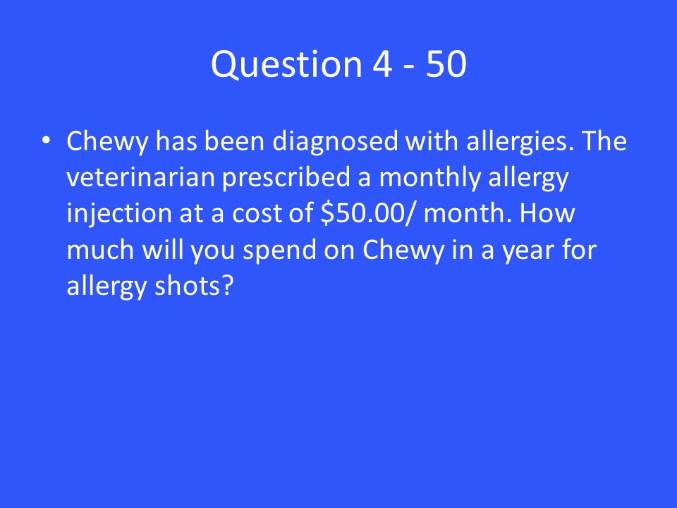 Question Chewy has been diagnosed with allergies.