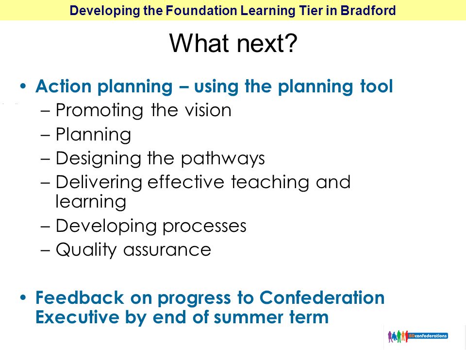Developing the Foundation Learning Tier in Bradford What next.