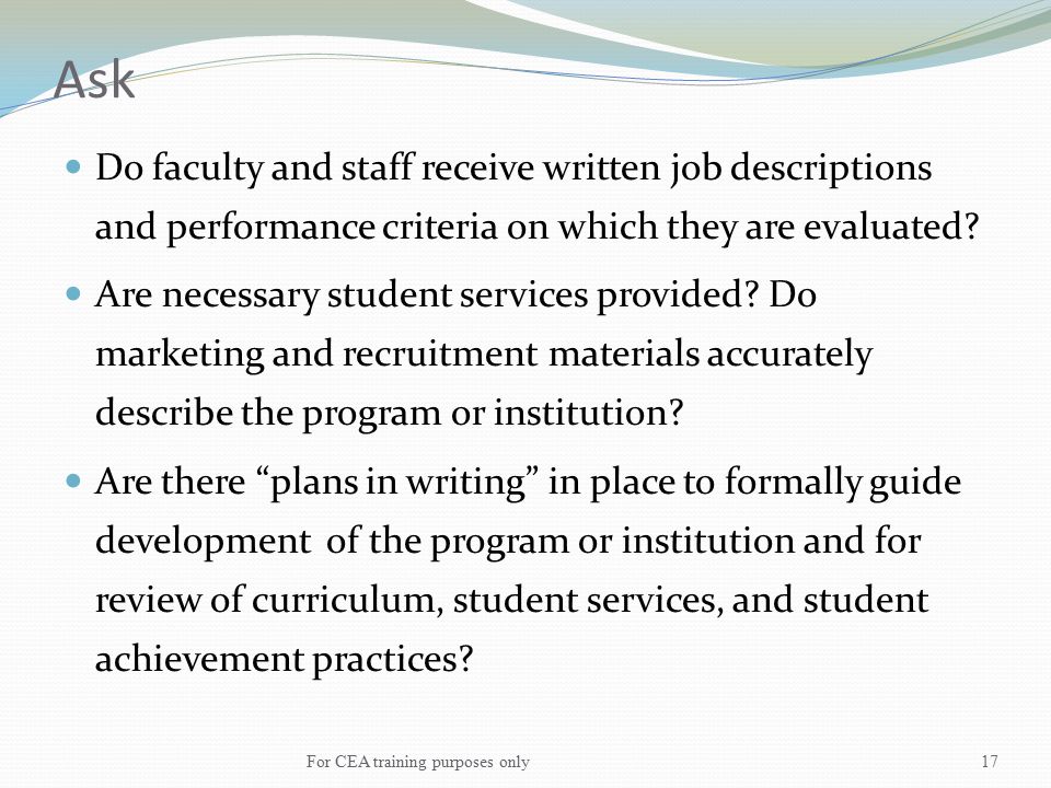 Ask Do faculty and staff receive written job descriptions and performance criteria on which they are evaluated.