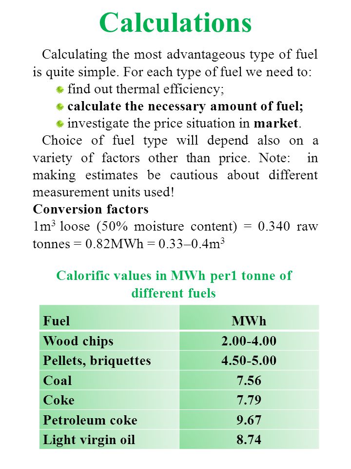 Calculations Calculating the most advantageous type of fuel is quite simple.