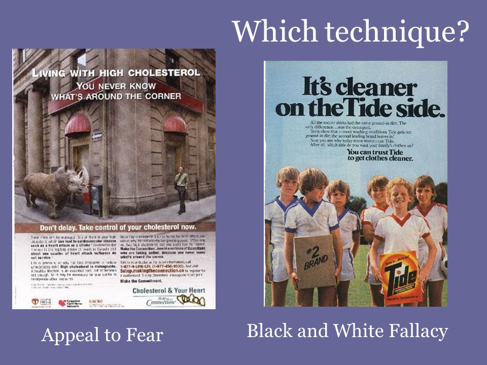 Which technique Appeal to Fear Black and White Fallacy