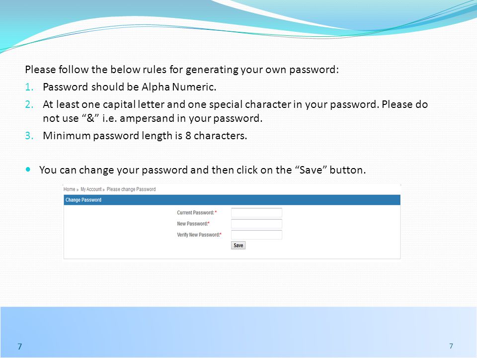 77 Please follow the below rules for generating your own password: 1.