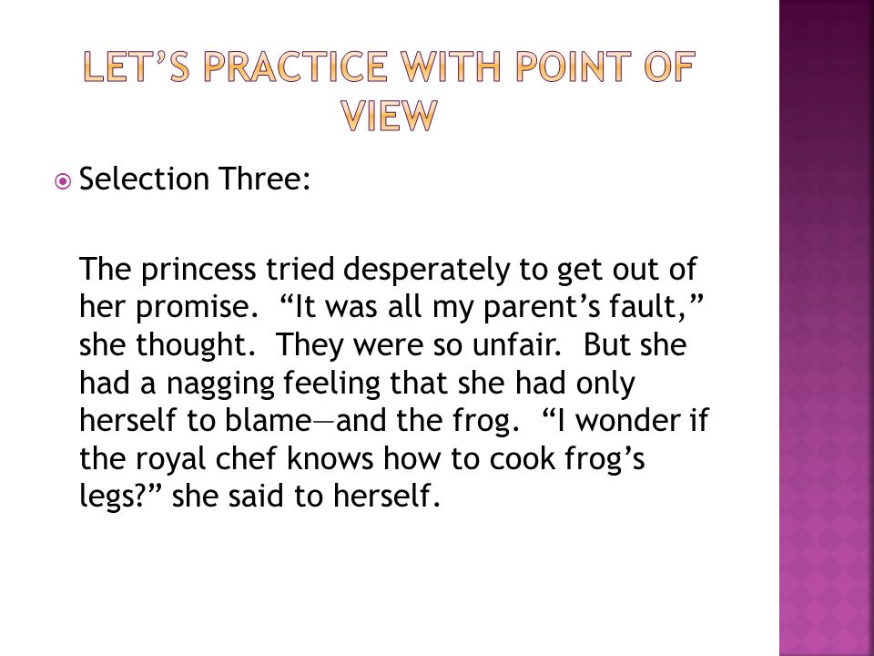  Selection Three: The princess tried desperately to get out of her promise.
