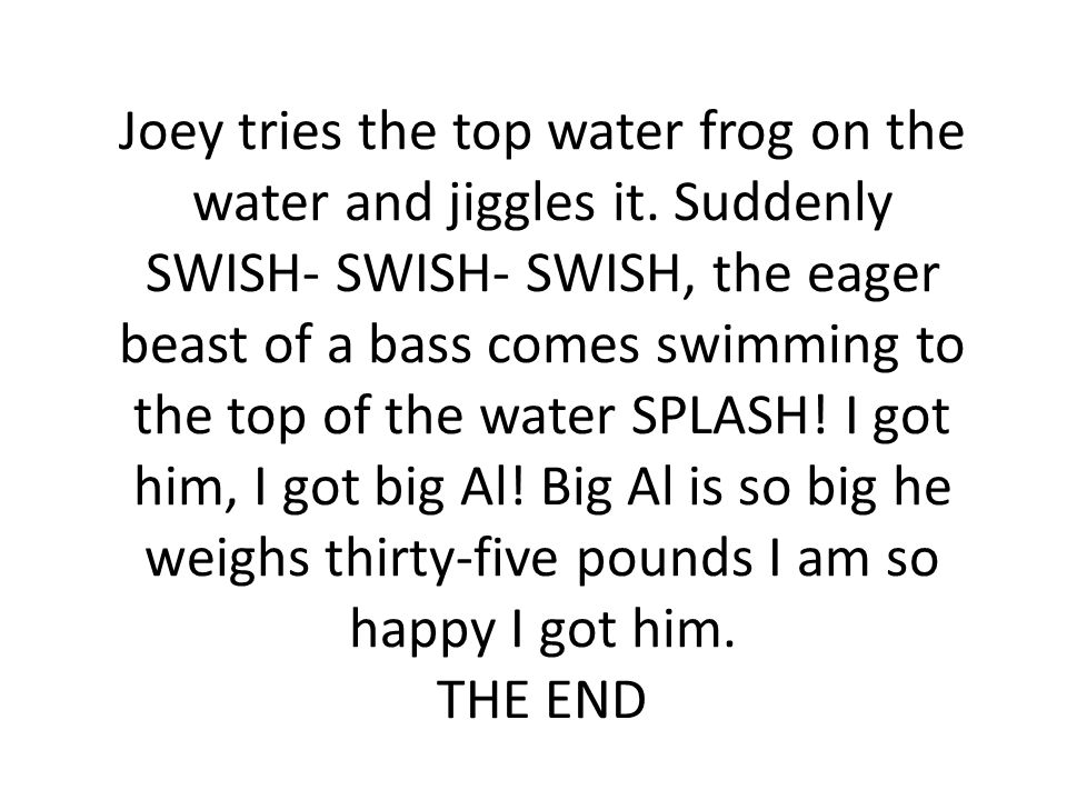 Joey tries the top water frog on the water and jiggles it.