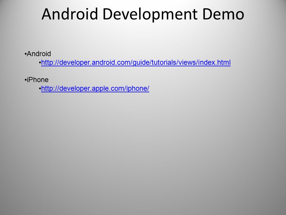Android Development Demo Android   iPhone