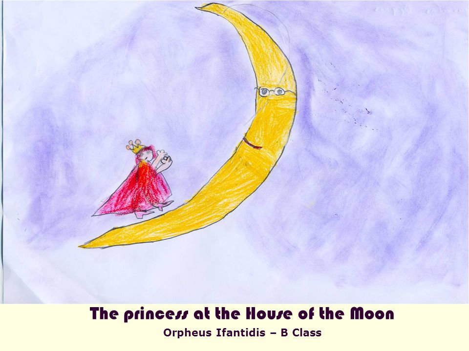 The princess at the House of the Moon Orpheus Ifantidis – B Class