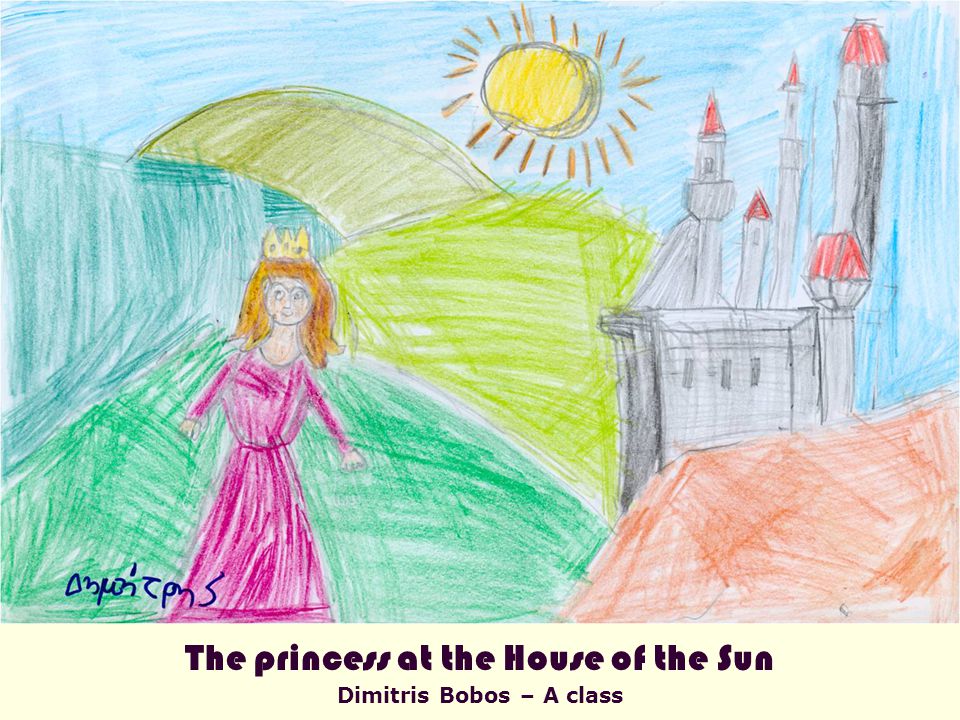 The princess at the House of the Sun Dimitris Bobos – A class