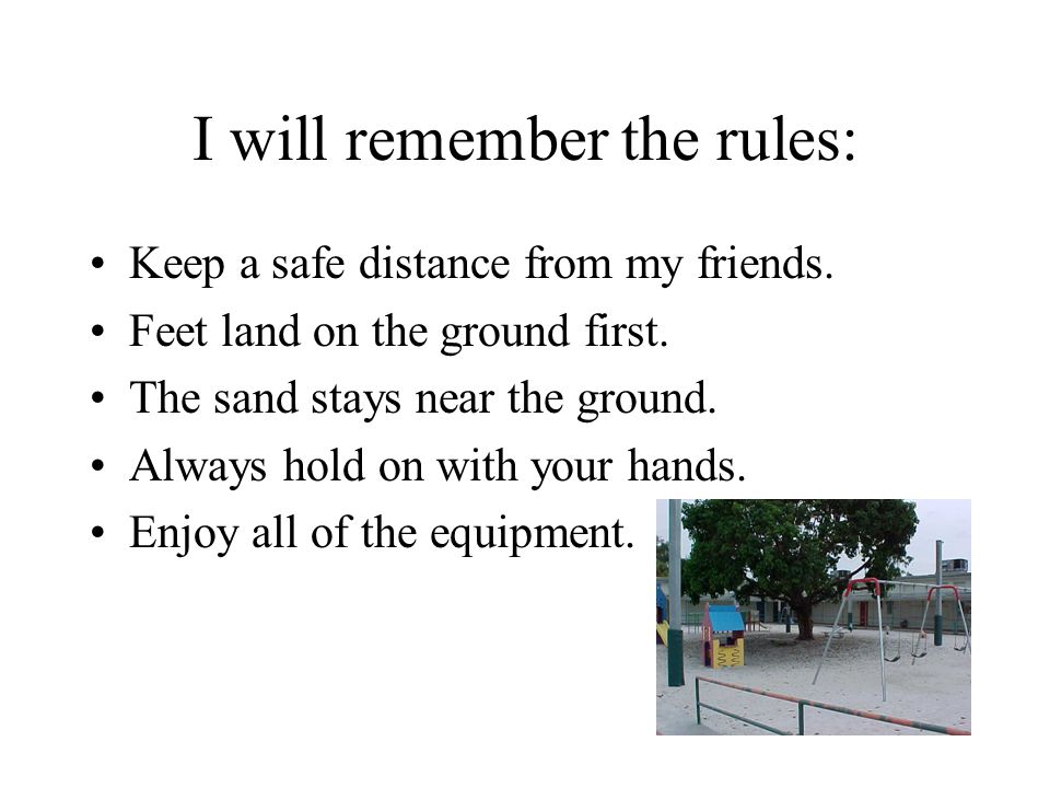 I will remember the rules: Keep a safe distance from my friends.