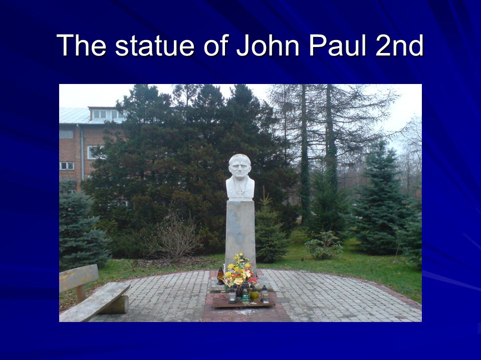 The statue of John Paul 2nd