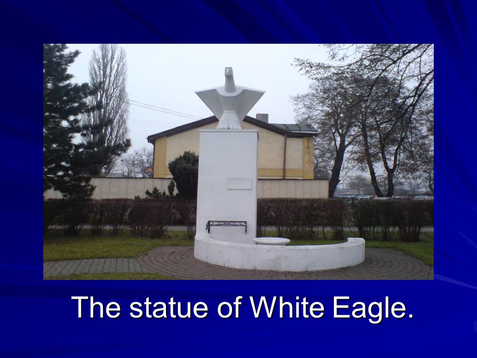 The statue of White Eagle.