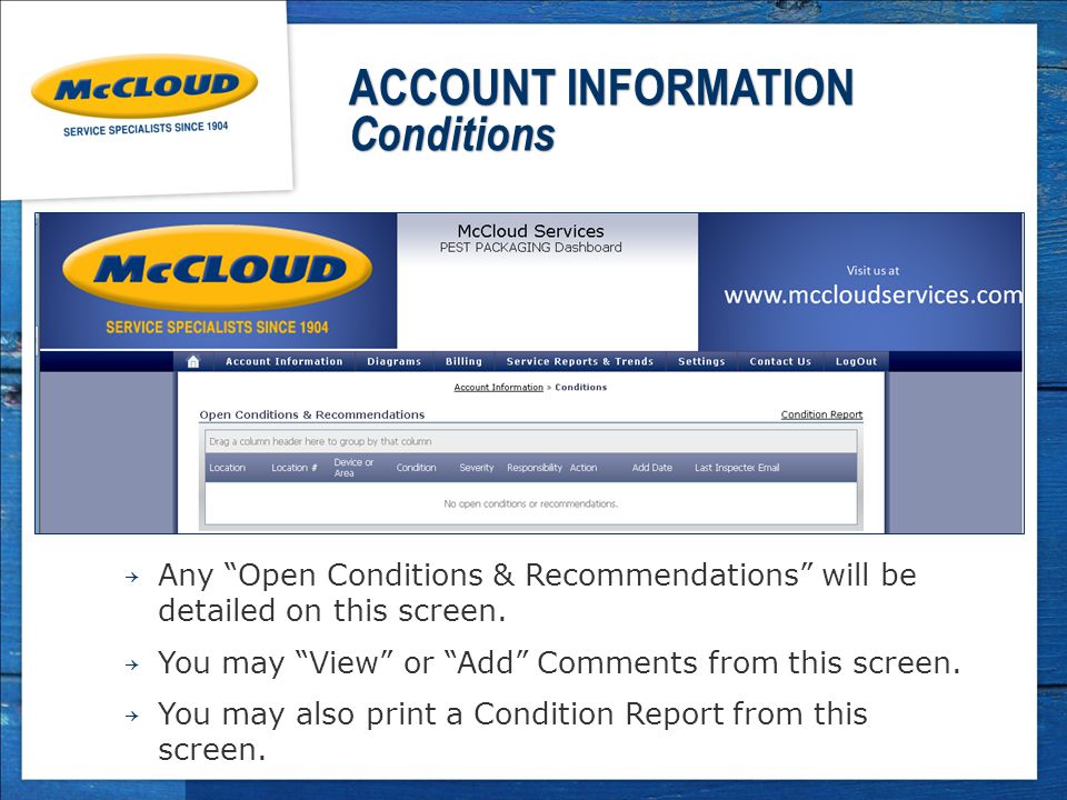 ACCOUNT INFORMATION Conditions ￫ Any Open Conditions & Recommendations will be detailed on this screen.
