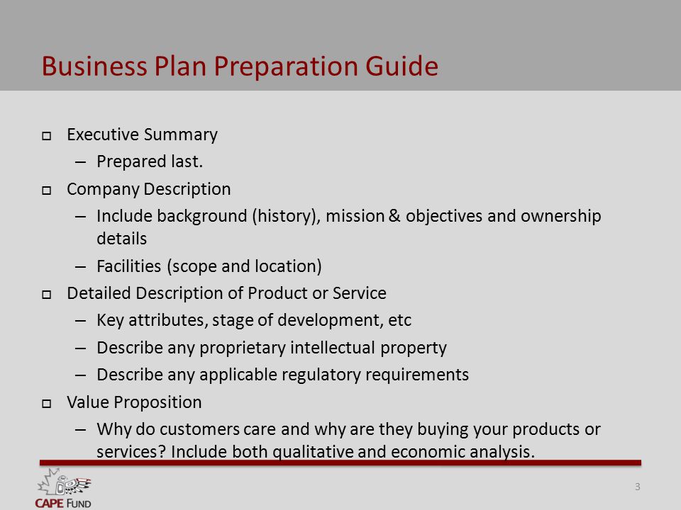 Business Plan Preparation Guide  Executive Summary – Prepared last.