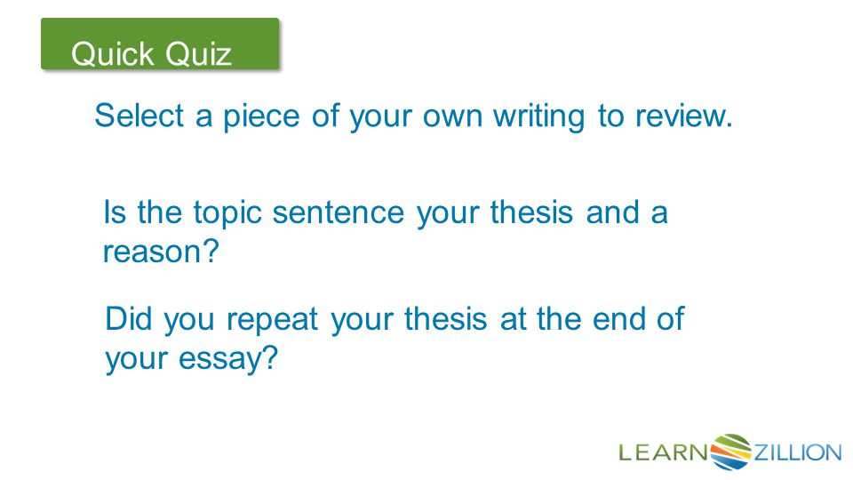 Let’s Review Quick Quiz Select a piece of your own writing to review.