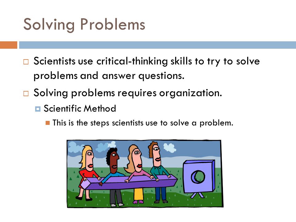 Problem Solving And Critical Thinking