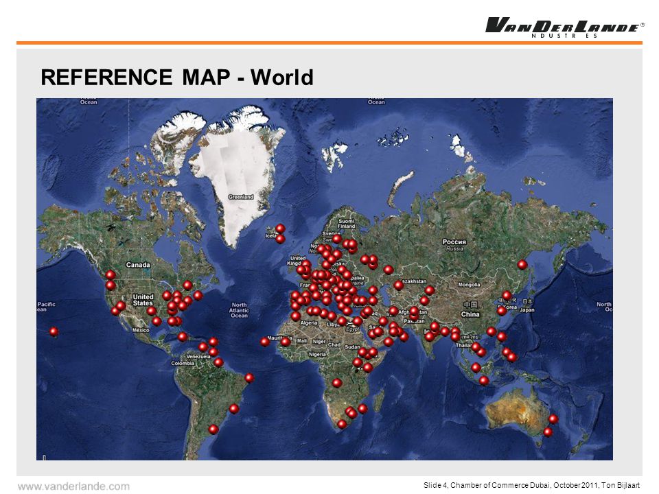 Slide 4, Chamber of Commerce Dubai, October 2011, Ton Bijlaart REFERENCE MAP - World