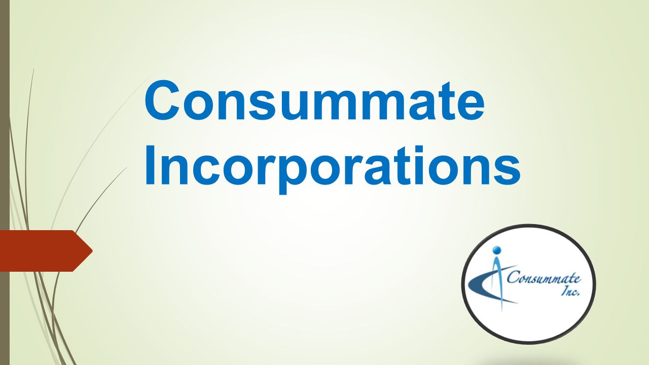Consummate Incorporations