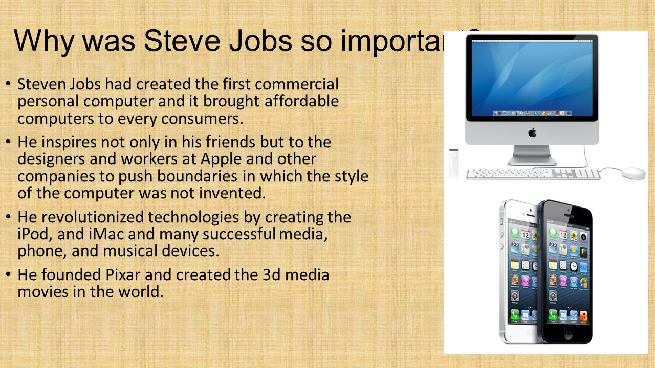 Why was Steve Jobs so important.