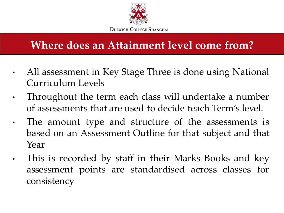 Where does an Attainment level come from.