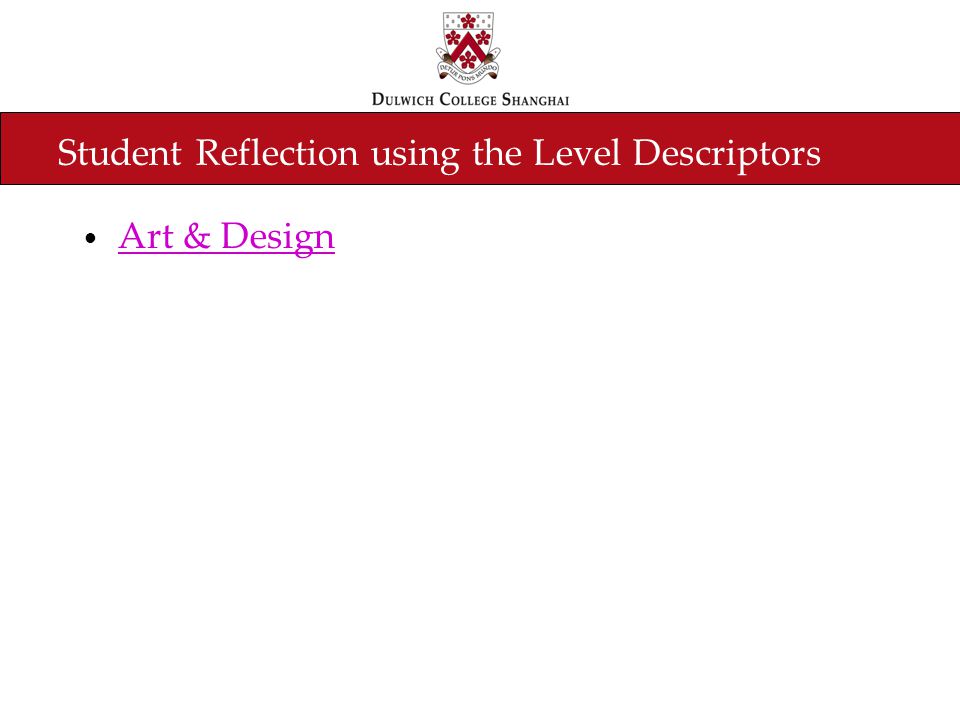 Student Reflection using the Level Descriptors Art & Design