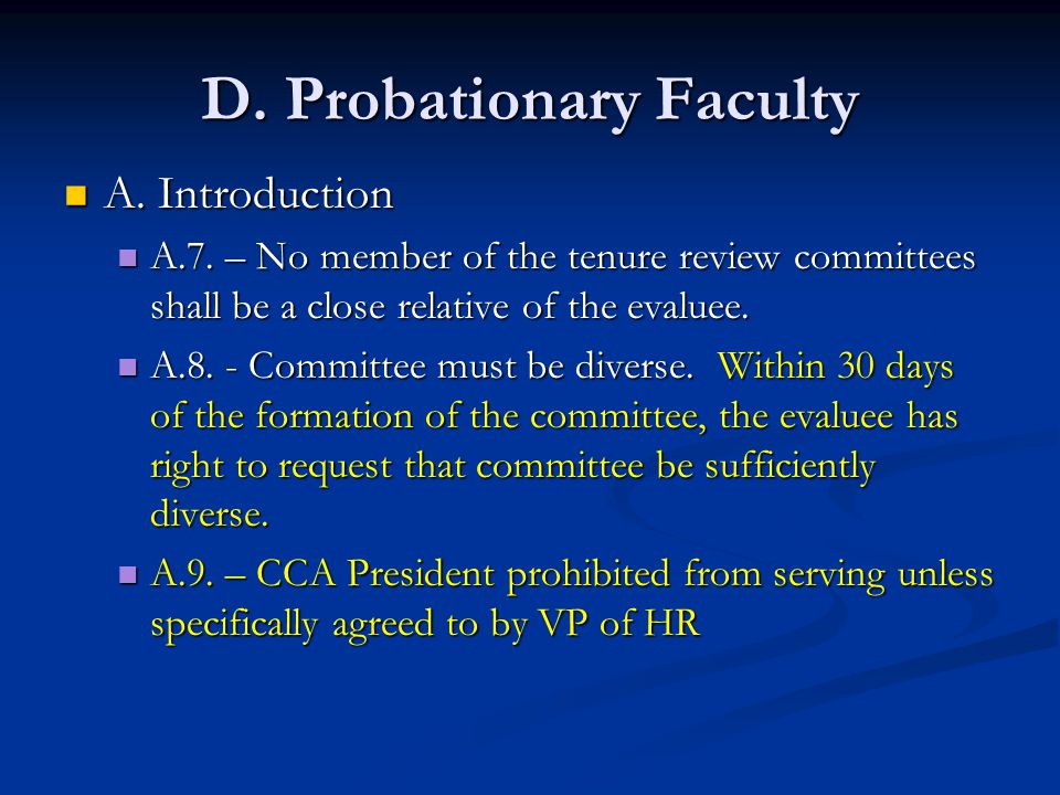 D. Probationary Faculty A. Introduction A. Introduction A.7.