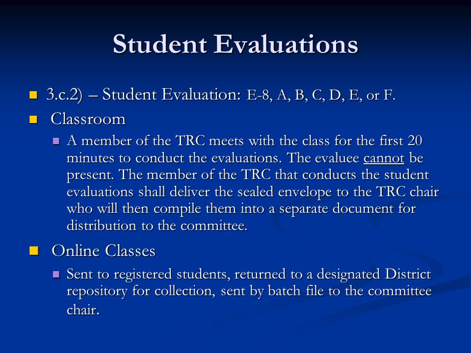 Student Evaluations 3.c.2) – Student Evaluation: E-8, A, B, C, D, E, or F.