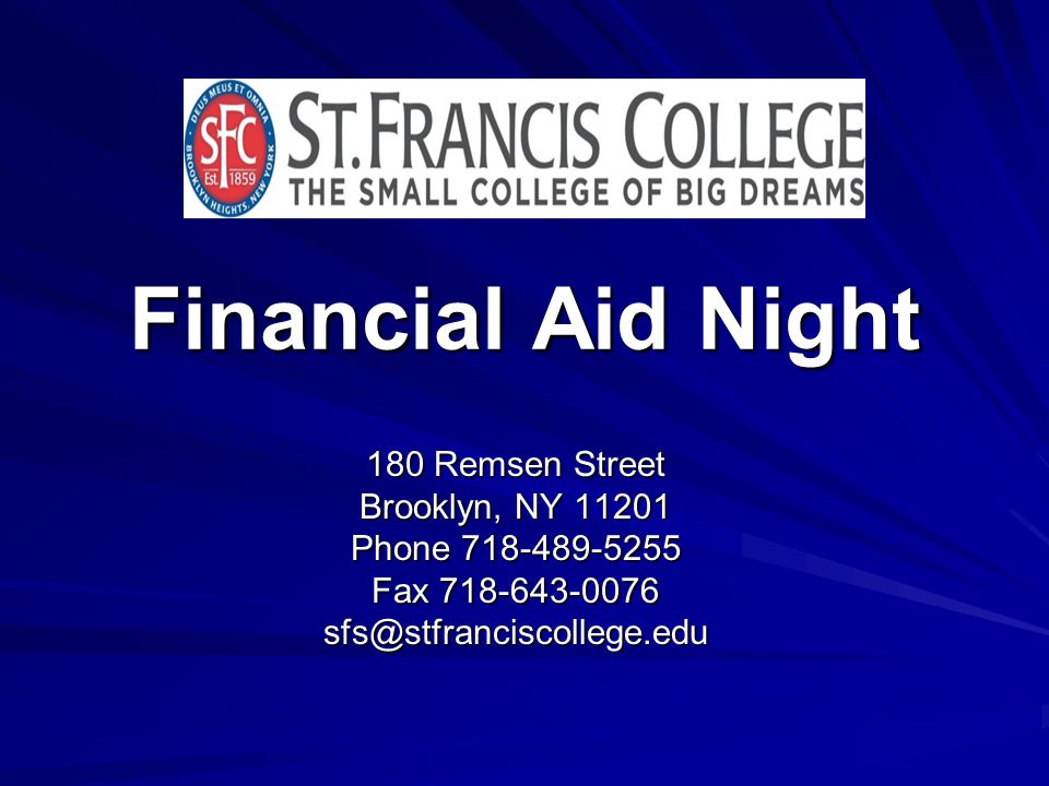 Financial Aid Night 180 Remsen Street Brooklyn, NY Phone Fax