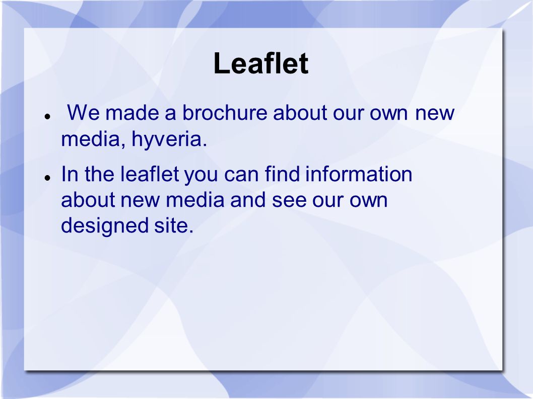 Leaflet We made a brochure about our own new media, hyveria.