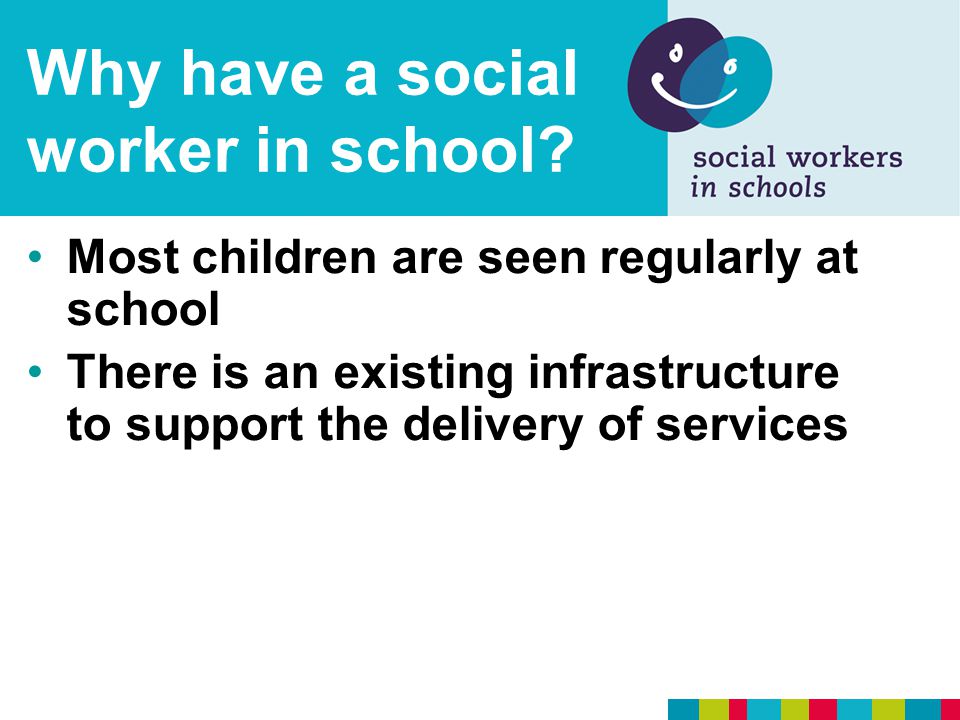 Why have a social worker in school.