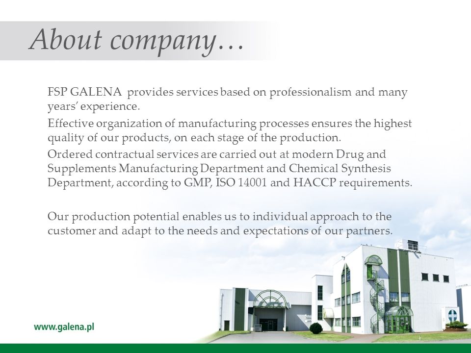 About company… FSP GALENA provides services based on professionalism and many years’ experience.