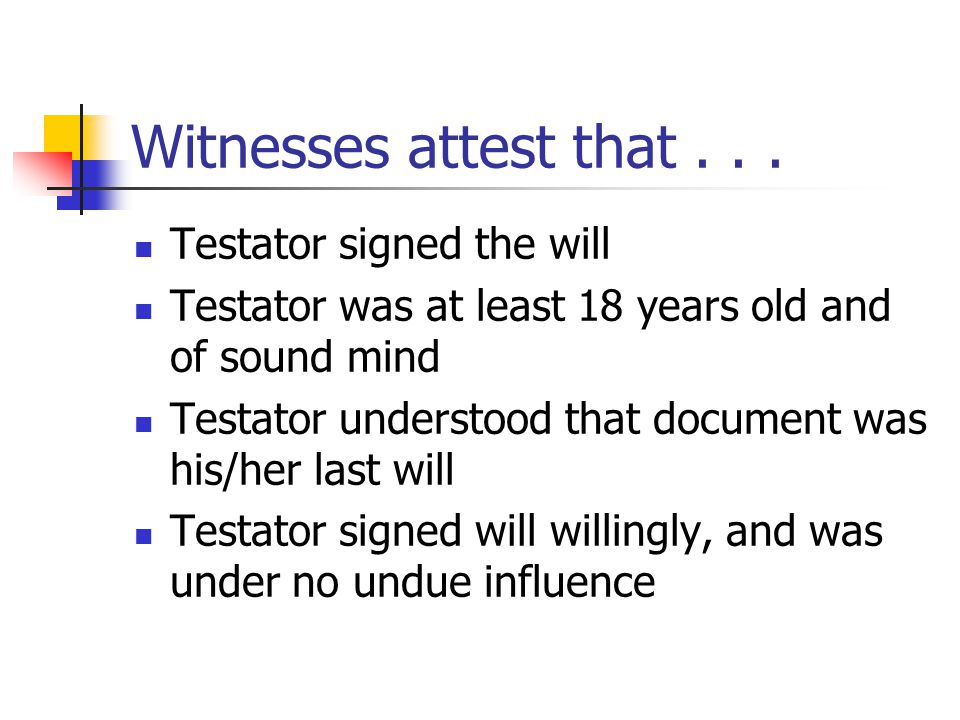 Witnesses attest that...