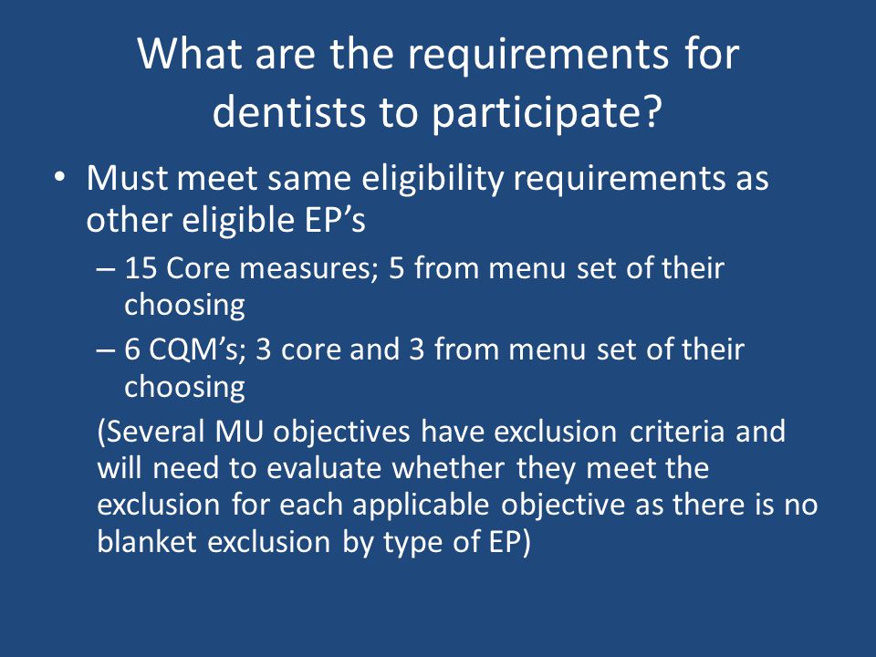 What are the requirements for dentists to participate.