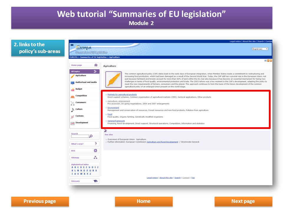 2.links to the policy’s sub-areas Next page Home Previous page Web tutorial Summaries of EU legislation Module 2 Web tutorial Summaries of EU legislation Module 2