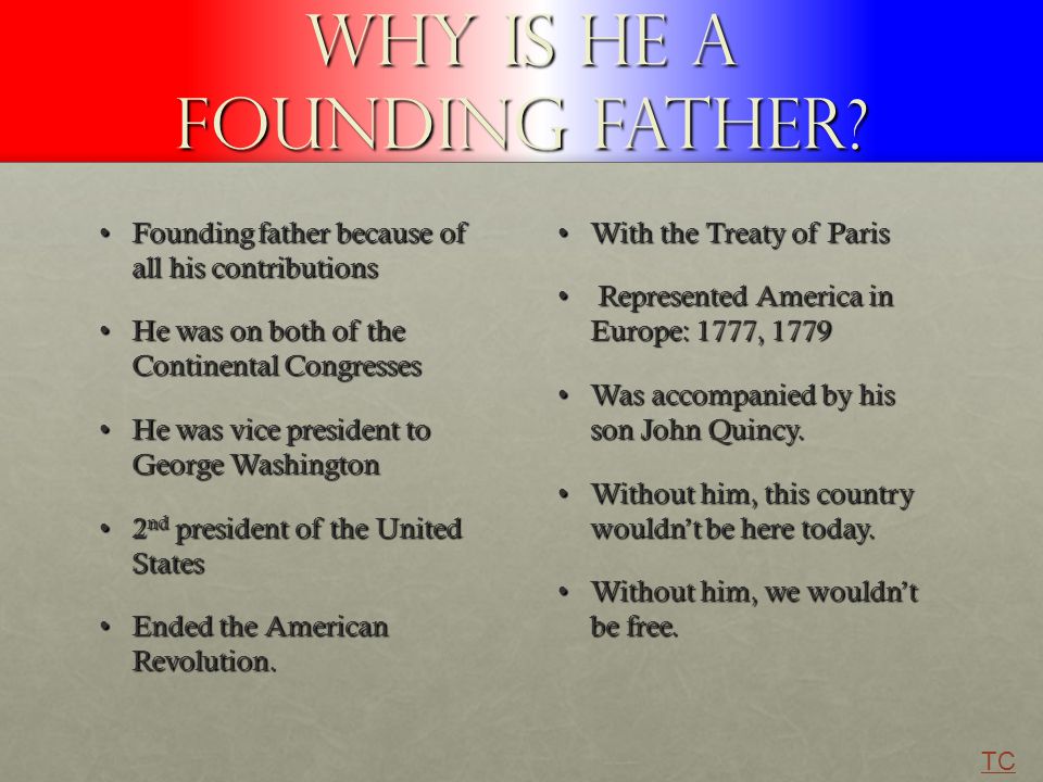 Why is he a founding father.