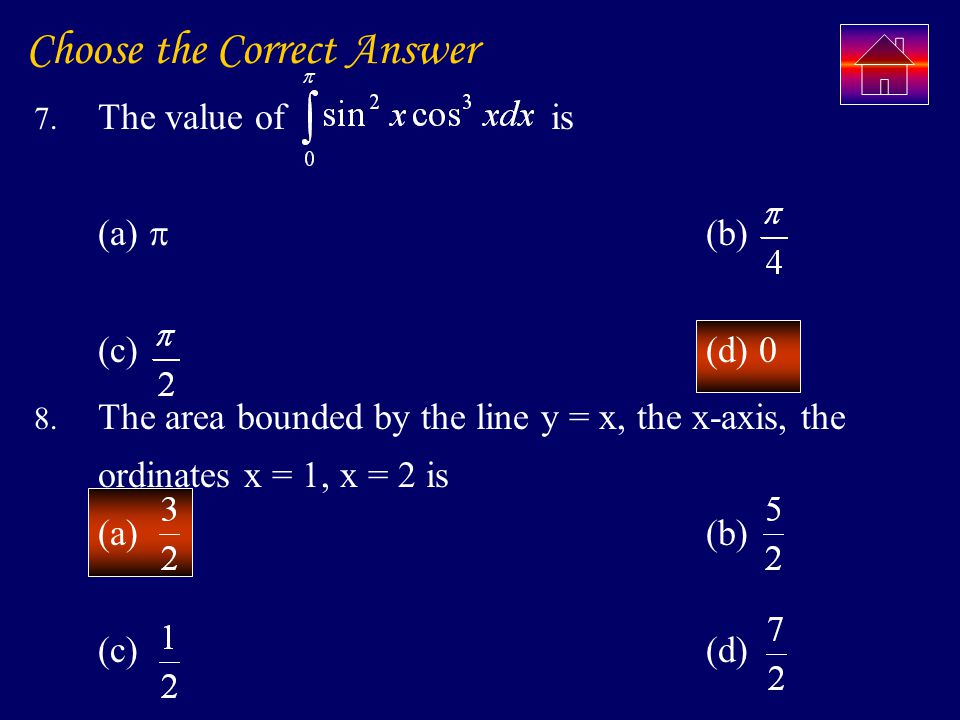 Choose the Correct Answer 7. The value of is (a)  (b) (c) (d) 0 8.