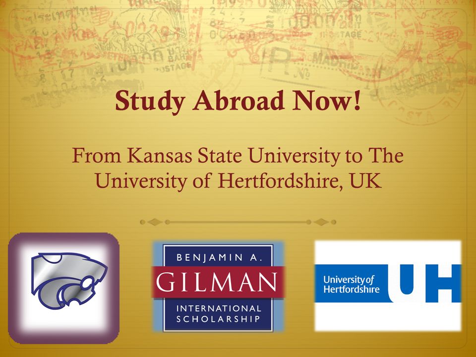 Study Abroad Now! From Kansas State University to The University of Hertfordshire, UK