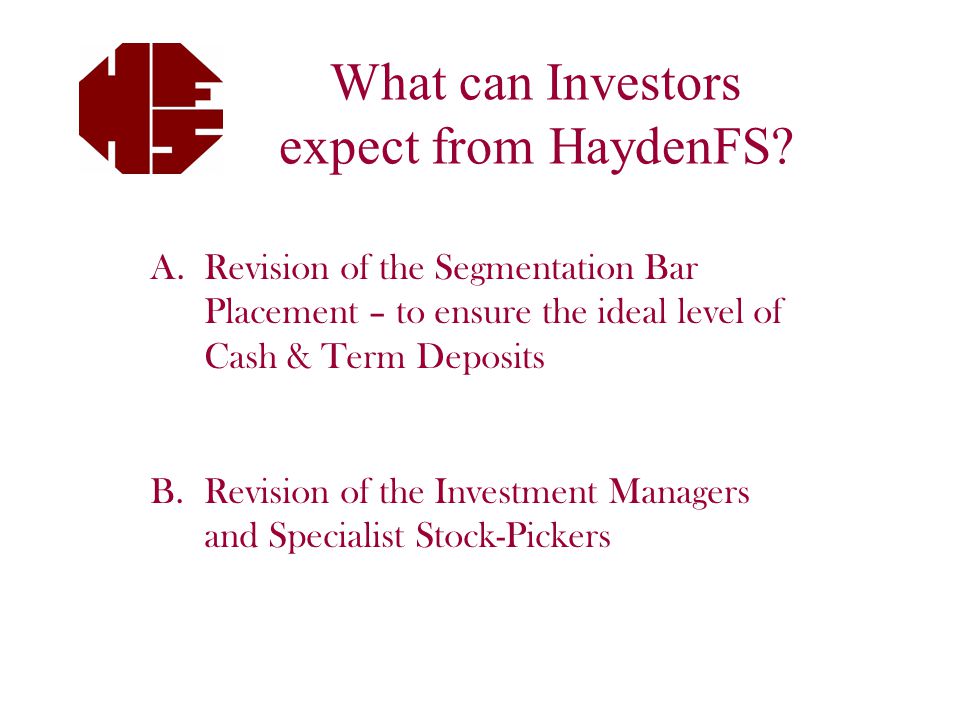 What can Investors expect from HaydenFS.